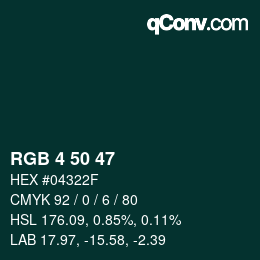 Color code: RGB 4 50 47 | qconv.com