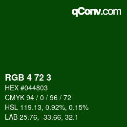 カラーコード: RGB 4 72 3 | qconv.com