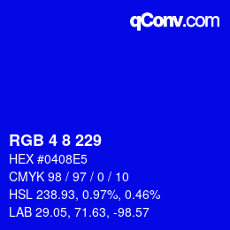 Farbcode: RGB 4 8 229 | qconv.com