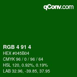 Farbcode: RGB 4 91 4 | qconv.com