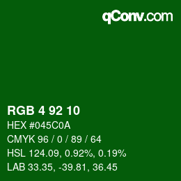 カラーコード: RGB 4 92 10 | qconv.com