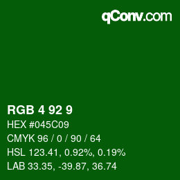 カラーコード: RGB 4 92 9 | qconv.com