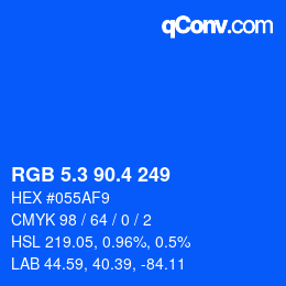 カラーコード: RGB 5.3 90.4 249 | qconv.com
