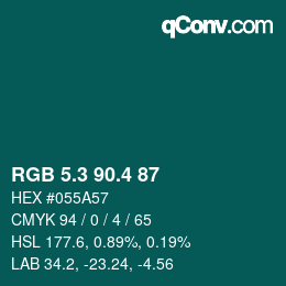 カラーコード: RGB 5.3 90.4 87 | qconv.com