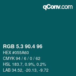 カラーコード: RGB 5.3 90.4 96 | qconv.com