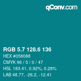 カラーコード: RGB 5.7 128.6 136 | qconv.com