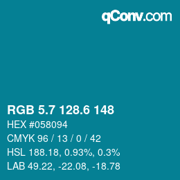 カラーコード: RGB 5.7 128.6 148 | qconv.com