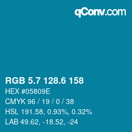 カラーコード: RGB 5.7 128.6 158 | qconv.com