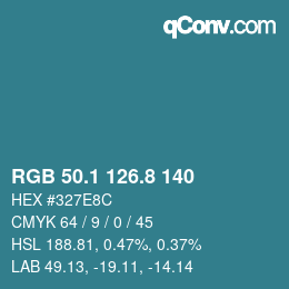 カラーコード: RGB 50.1 126.8 140 | qconv.com