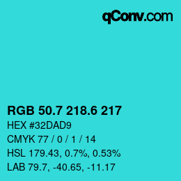 カラーコード: RGB 50.7 218.6 217 | qconv.com