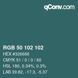 Color code: RGB 50 102 102 | qconv.com