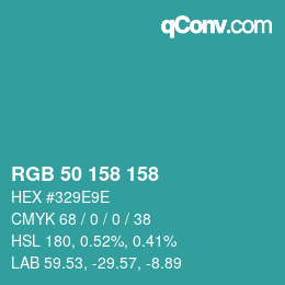 Color code: RGB 50 158 158 | qconv.com