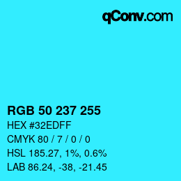 Color code: RGB 50 237 255 | qconv.com