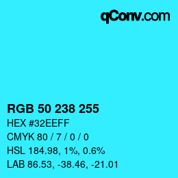 Color code: RGB 50 238 255 | qconv.com