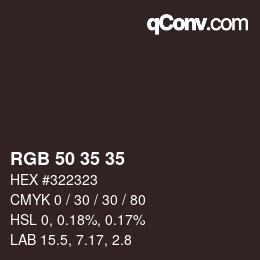 Color code: RGB 50 35 35 | qconv.com