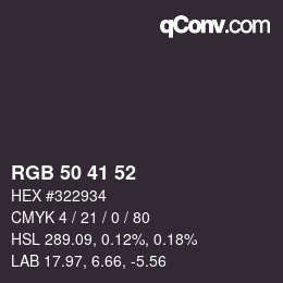 Color code: RGB 50 41 52 | qconv.com