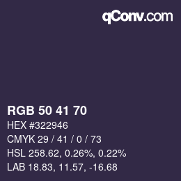 カラーコード: RGB 50 41 70 | qconv.com