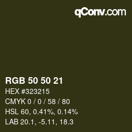 Color code: RGB 50 50 21 | qconv.com