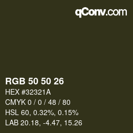 Color code: RGB 50 50 26 | qconv.com