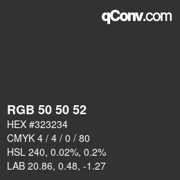 Color code: RGB 50 50 52 | qconv.com