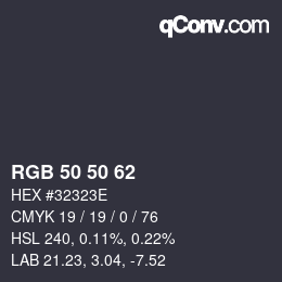 Color code: RGB 50 50 62 | qconv.com