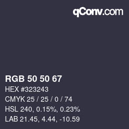 Color code: RGB 50 50 67 | qconv.com