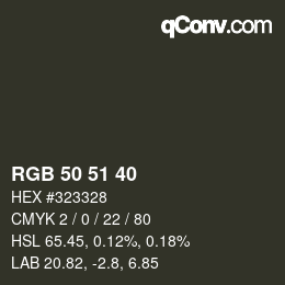 Color code: RGB 50 51 40 | qconv.com