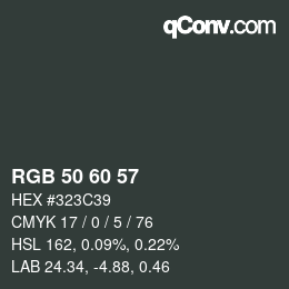 カラーコード: RGB 50 60 57 | qconv.com