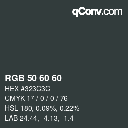 Color code: RGB 50 60 60 | qconv.com