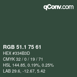 カラーコード: RGB 51.1 75 61 | qconv.com