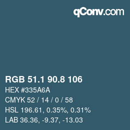カラーコード: RGB 51.1 90.8 106 | qconv.com