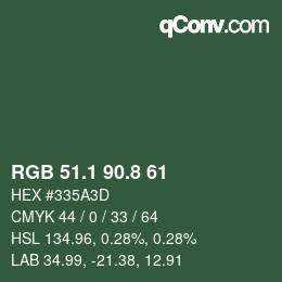 カラーコード: RGB 51.1 90.8 61 | qconv.com
