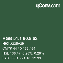 Color code: RGB 51.1 90.8 62 | qconv.com