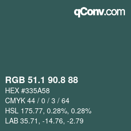 Color code: RGB 51.1 90.8 88 | qconv.com