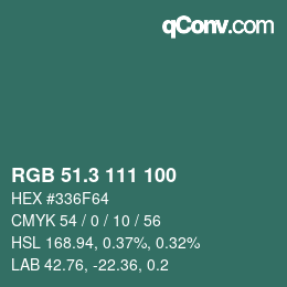 カラーコード: RGB 51.3 111 100 | qconv.com