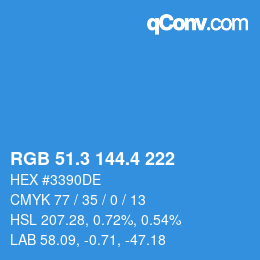 カラーコード: RGB 51.3 144.4 222 | qconv.com