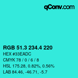 カラーコード: RGB 51.3 234.4 220 | qconv.com