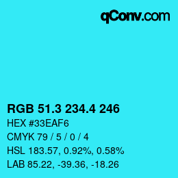 カラーコード: RGB 51.3 234.4 246 | qconv.com