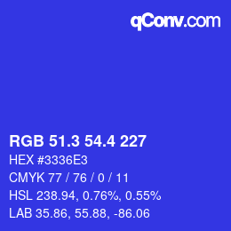 カラーコード: RGB 51.3 54.4 227 | qconv.com