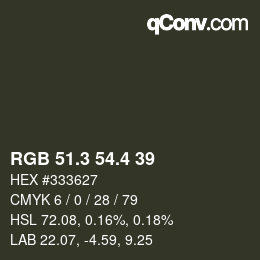 カラーコード: RGB 51.3 54.4 39 | qconv.com