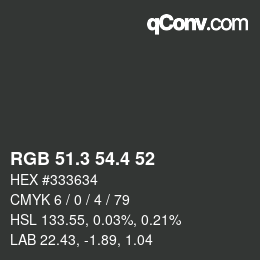 カラーコード: RGB 51.3 54.4 52 | qconv.com