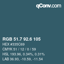 カラーコード: RGB 51.7 92.6 105 | qconv.com