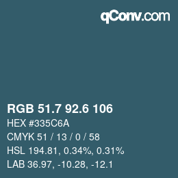 カラーコード: RGB 51.7 92.6 106 | qconv.com