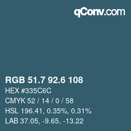 カラーコード: RGB 51.7 92.6 108 | qconv.com