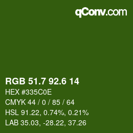 カラーコード: RGB 51.7 92.6 14 | qconv.com