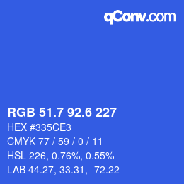 カラーコード: RGB 51.7 92.6 227 | qconv.com