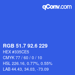 カラーコード: RGB 51.7 92.6 229 | qconv.com