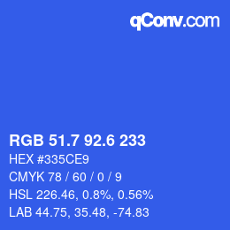 カラーコード: RGB 51.7 92.6 233 | qconv.com