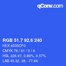 カラーコード: RGB 51.7 92.6 240 | qconv.com