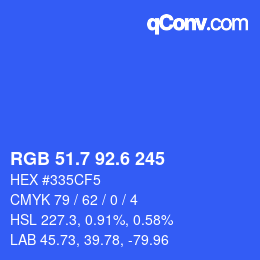 カラーコード: RGB 51.7 92.6 245 | qconv.com